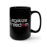 Legalize Freedom - Black Mug 15oz