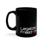 Legalize Freedom - 11oz Black Mug